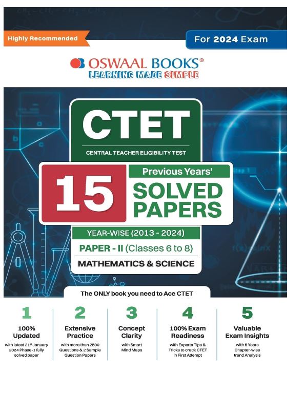 Oswaal CTET (Central Teachers Eligibility Test) Paper-II Classes 6 - 8 15 Year's Solved Papers Mathematics & Science Yearwise 2013 - 2024 For 2024 Exam